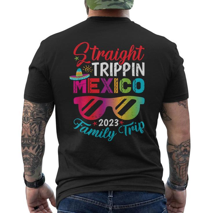 Mexico Family Vacation Trip 2023 Straight Trippin  Mens Back Print T-shirt