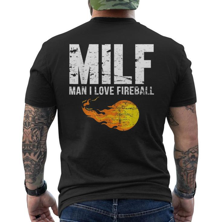 Milf Man I Love Fireball  Milf Funny Gifts Mens Back Print T-shirt