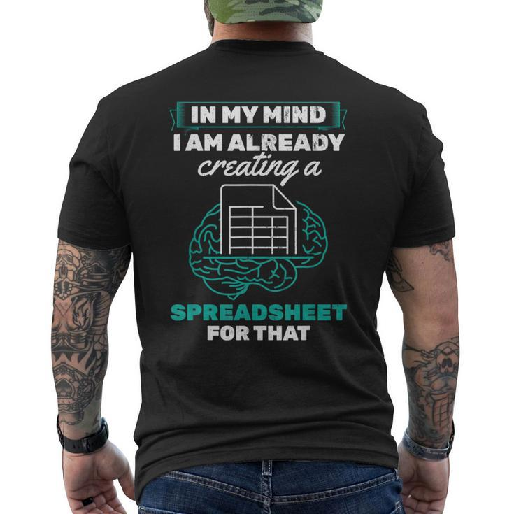 In My Mind Creating Spreadsheet Accountant Spreadsheet Men's T-shirt Back Print