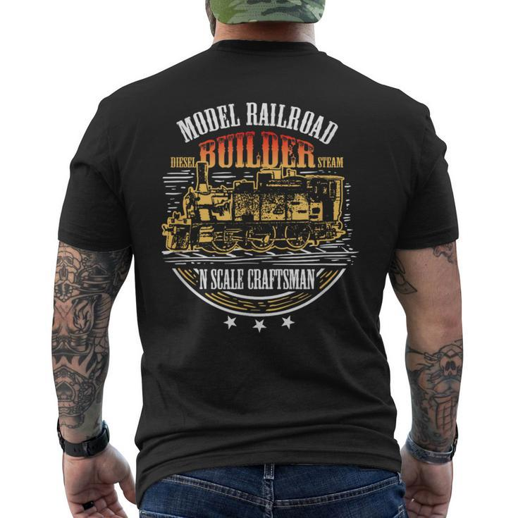 Model Railroad Builder Quote N Scale Craftsman Men's T-shirt Back Print