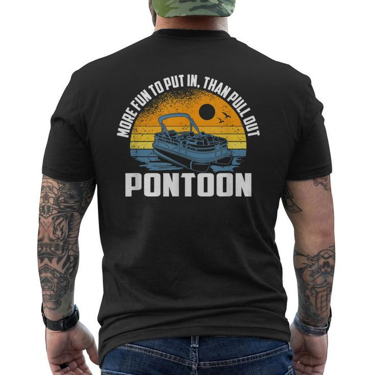 More Fun To Put In Than To Pull Out Pontoon Boating  Mens Back Print T-shirt