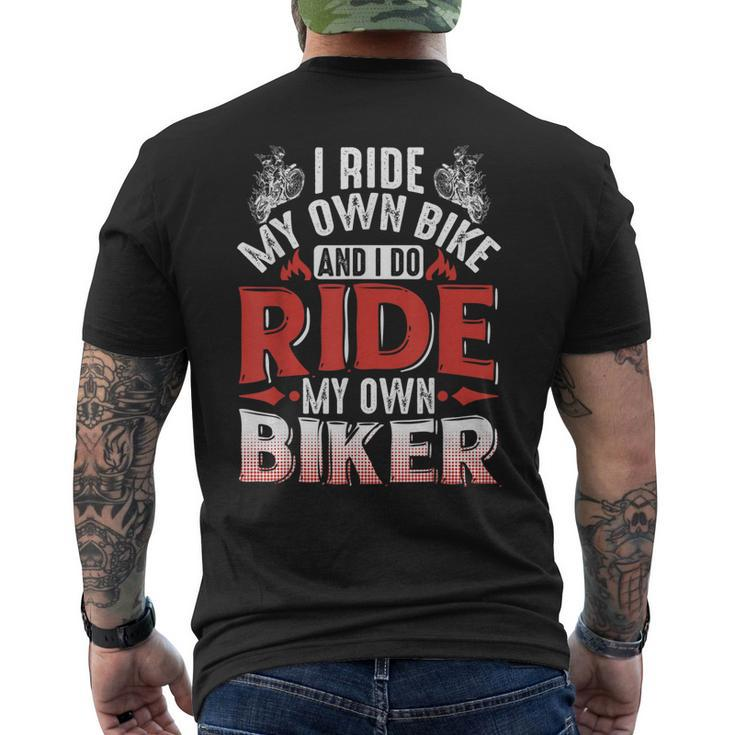 Motorcycle I Ride My Own Bike And I Do Ride My Own Biker Men's Back Print T-shirt
