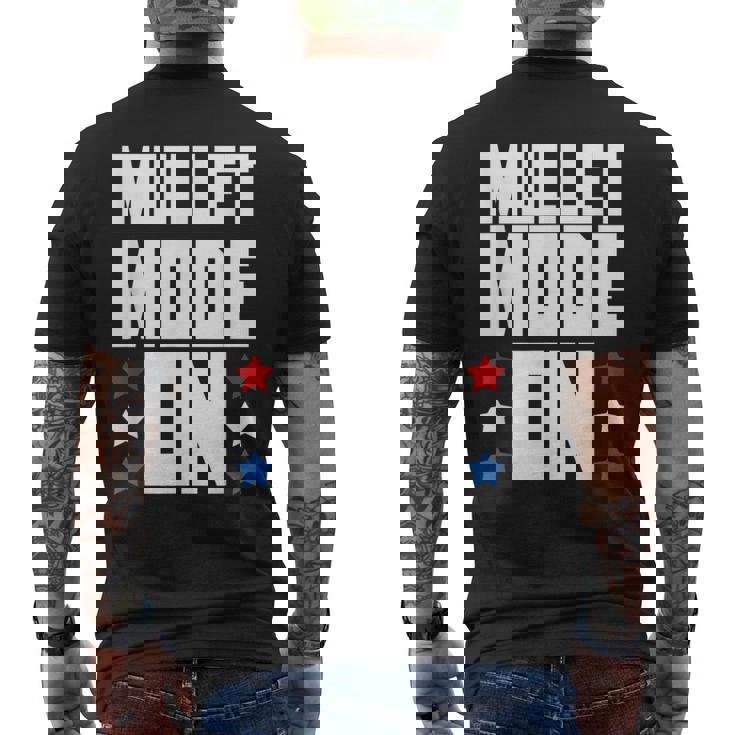 Mullet Mode On - Funny Redneck Mullet Pride  Mens Back Print T-shirt