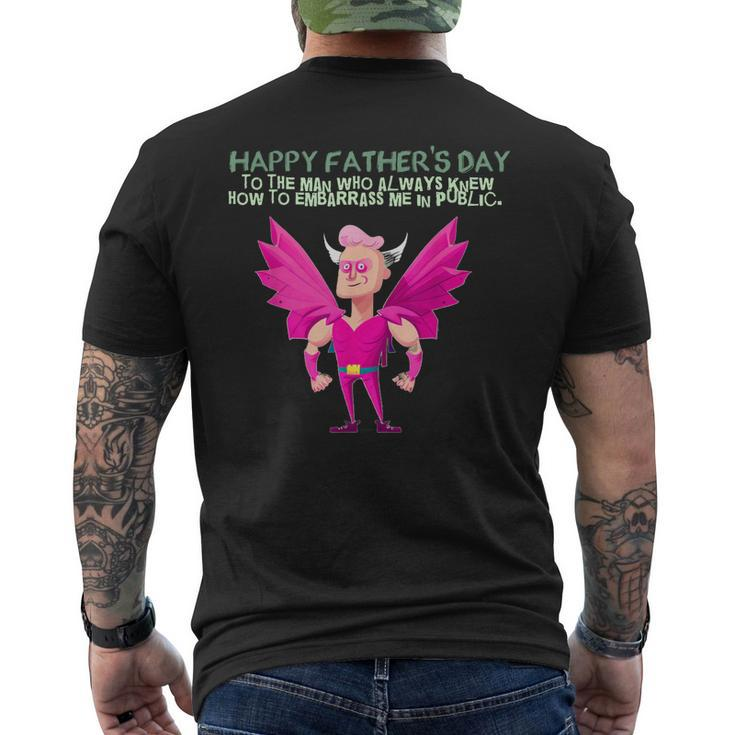 My Embarrassing Dad Happy Fathers Day  Gift For Women Men's Crewneck Short Sleeve Back Print T-shirt