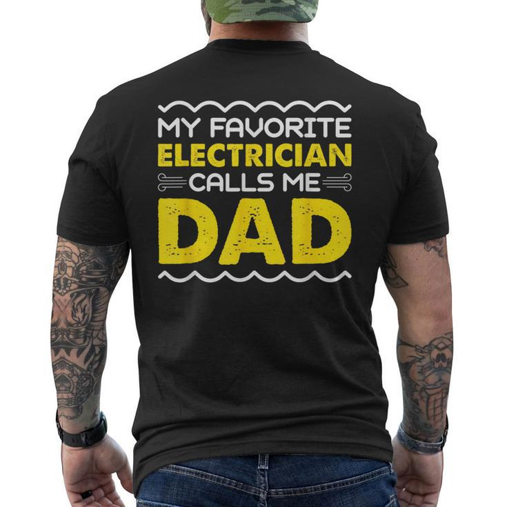 My Favorite Electrician Calls Me Dad Funny Fathers Day Mens Back Print T-shirt