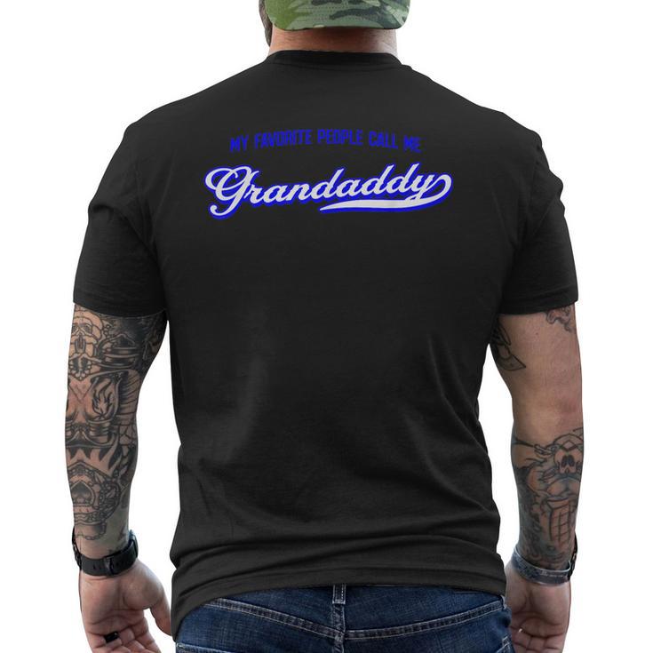 My Favorite People Call Me Grandaddy Gift For Men Mens Back Print T-shirt