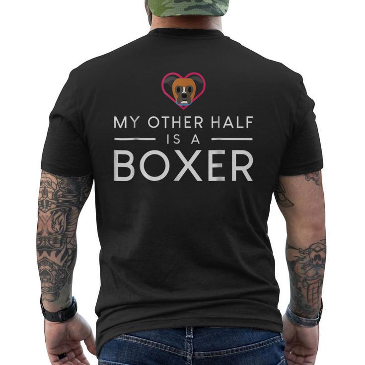 My Other Half Is A Boxer  Funny Dog Boxer Funny Gifts Mens Back Print T-shirt