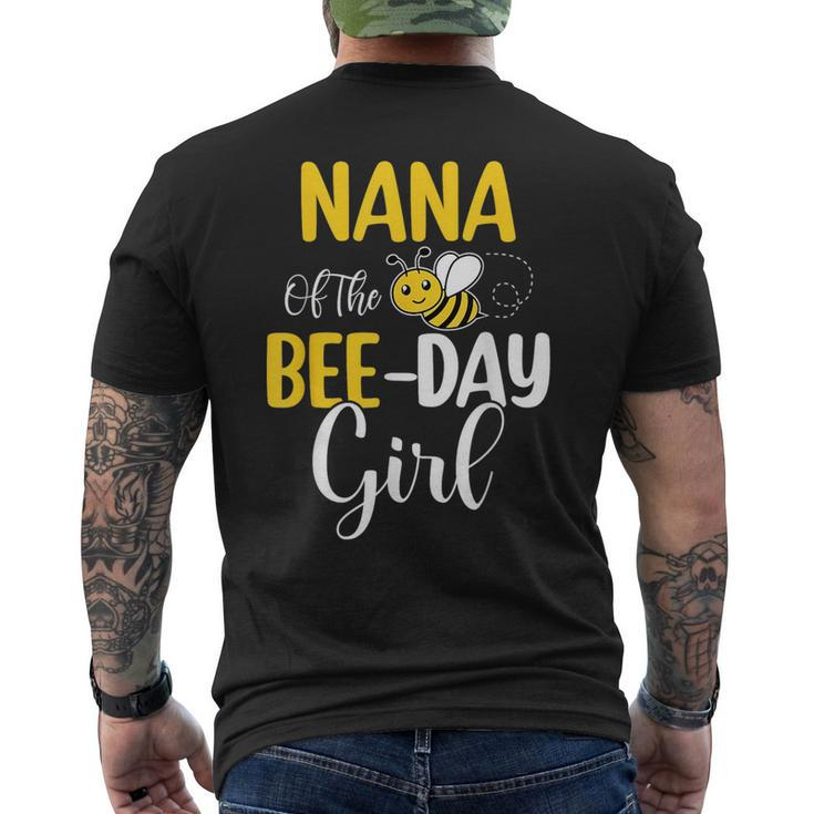 Nana Of The Bee Day Girl Birthday Party Matching  Mens Back Print T-shirt