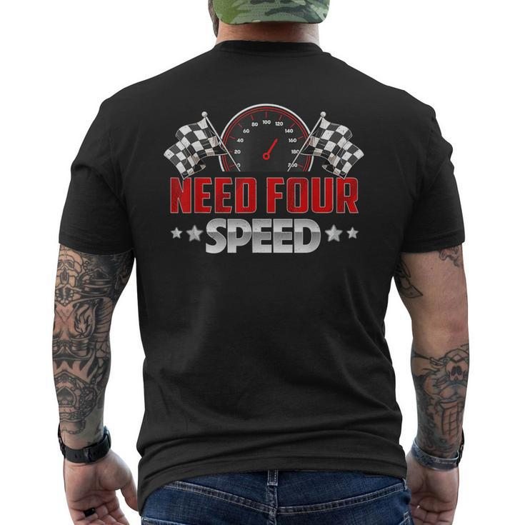 Need Four Speed Birthday Racing Flag 4Th Bday Race Car Men's T-shirt Back Print