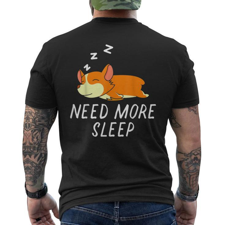 Need More Sleep Corgi Dog Pajama For Bedtime  Mens Back Print T-shirt