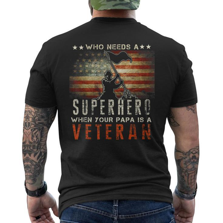 Who Needs A Superhero When Your Papa Is A Veteran Men's Back Print T-shirt