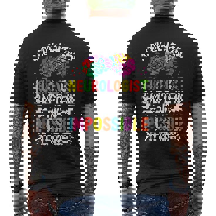 Neurologist Brain Surgeon Neuro Truly Amazing Neurosurgeon Men's T-shirt Back Print