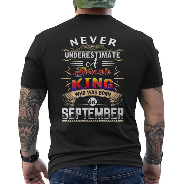 Never Underestimate A Black King Who Was Born In September Gift For Mens Mens Back Print T-shirt