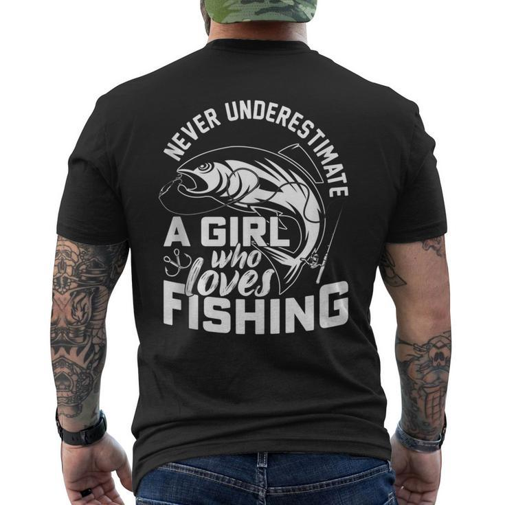 Never Underestimate A Girl Who Loves Fishing Fisherman Mens Back Print T-shirt
