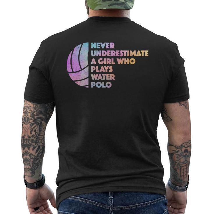 Never Underestimate A Girl Who Plays Water Polo Waterpolo Mens Back Print T-shirt