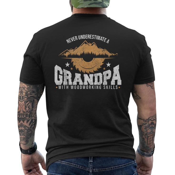 Never Underestimate A Grandpa With Woodworking Skills Gift For Mens Mens Back Print T-shirt