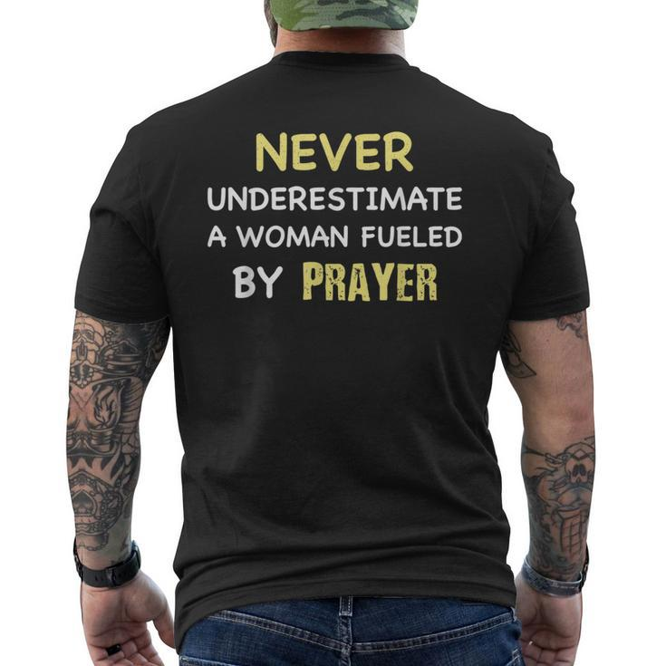 Never Underestimate A Woman Fueled By Prayer Mens Back Print T-shirt