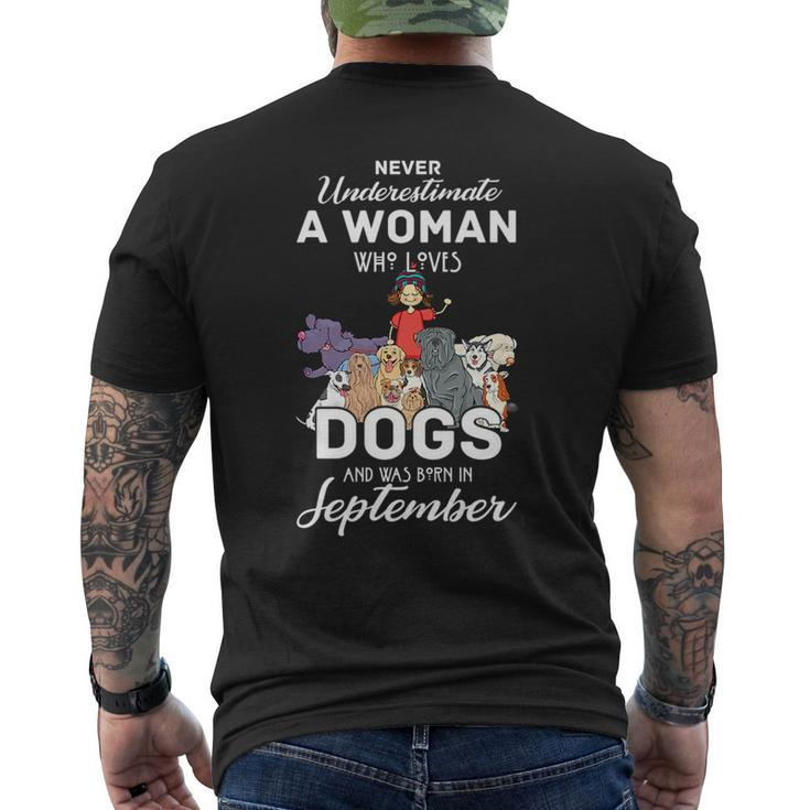 Never Underestimate A Woman Who Loves Dogs Born In September Mens Back Print T-shirt