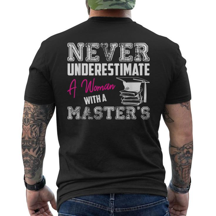 Never Underestimate A Woman With A Masters Degree Graduation Mens Back Print T-shirt