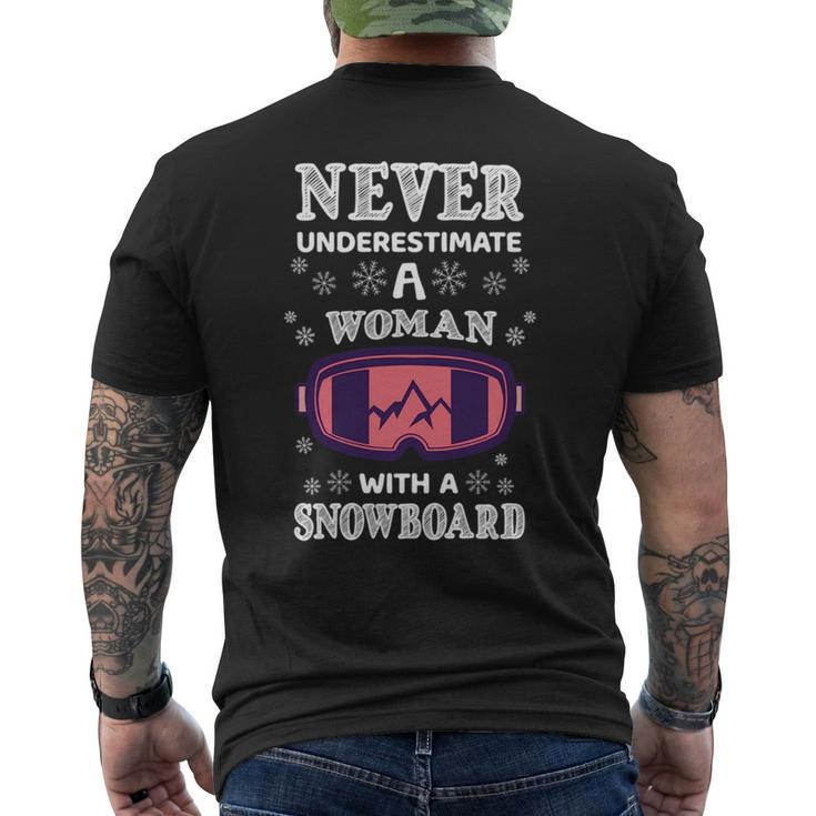 Never Underestimate A Woman With A Snowboard Snowboarding Snowboarding Funny Gifts Mens Back Print T-shirt
