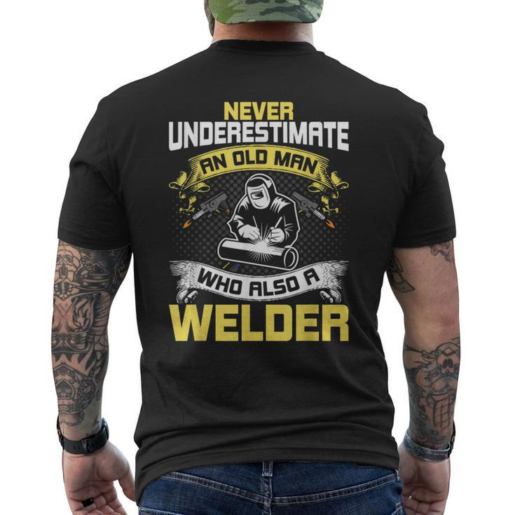 Never Underestimate An Old Man Who Also A Welder Mens Back Print T-shirt