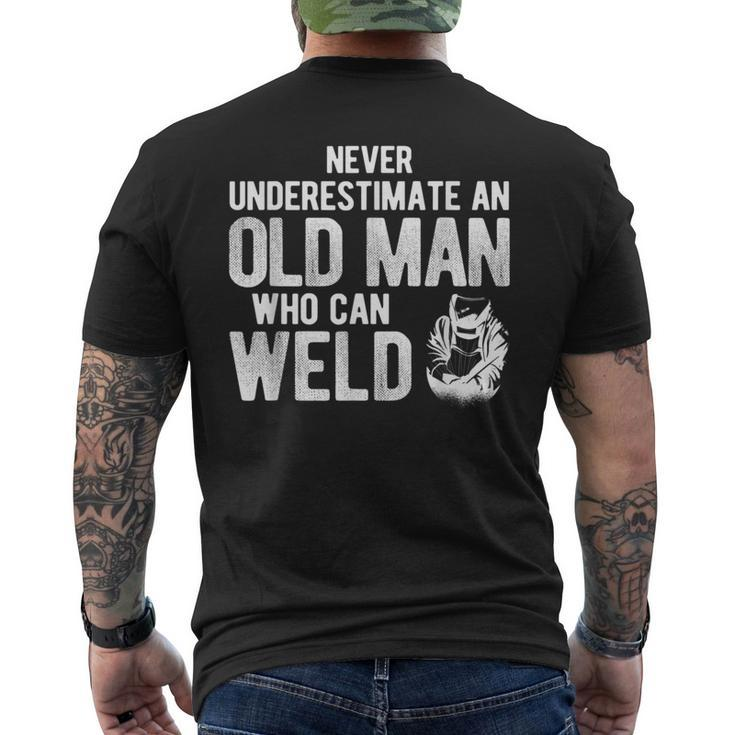 Never Underestimate An Old Man Who Can Weld Welding Mens Back Print T-shirt