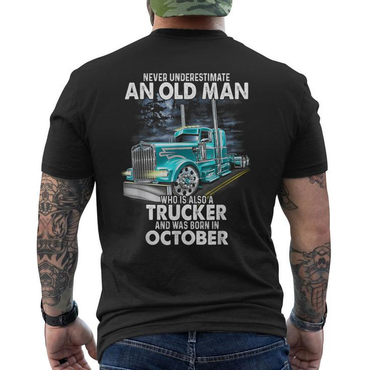 Never Underestimate An Old Man Who Is A Trucker Born October Mens Back Print T-shirt