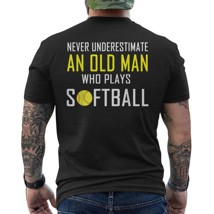 Never Underestimate An Old Man Who Plays Softball Mens Back Print T-shirt