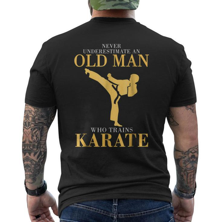 Never Underestimate An Old Man Who Trains Karate Gift For Mens Mens Back Print T-shirt