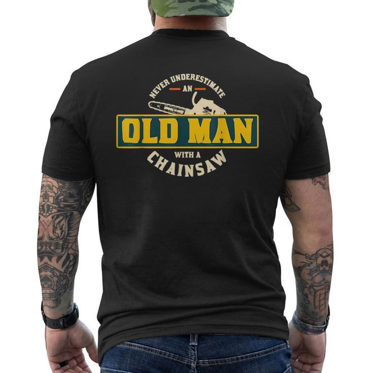 Never Underestimate An Old Man With A Chainsaw Ts Mens Back Print T-shirt