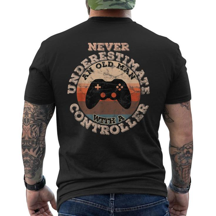 Never Underestimate An Old Man With A Controller Gift For Mens Old Man Funny Gifts Mens Back Print T-shirt
