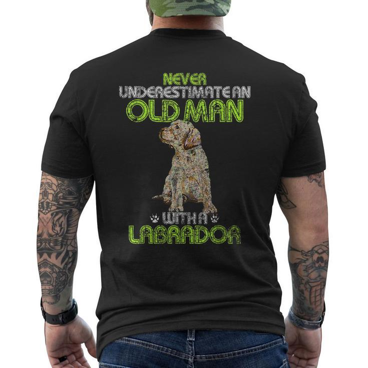 Never Underestimate An Old Man With A Labrador Retriever Dog Gift For Mens Mens Back Print T-shirt