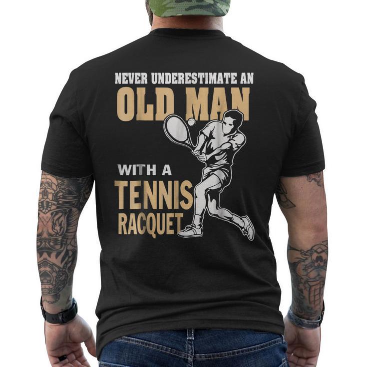 Never Underestimate An Old Man With A Tennis Racquet Mens Back Print T-shirt