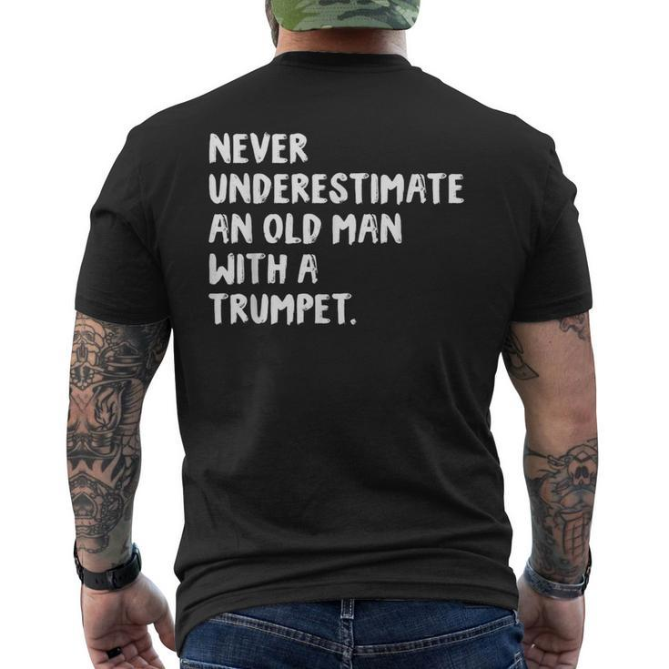 Never Underestimate An Old Man With A Trumpet Musician Old Man Funny Gifts Mens Back Print T-shirt