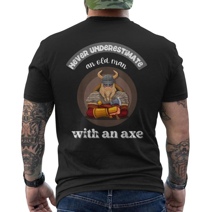 Never Underestimate An Old Man With An Axe Funny Thrower Gift For Mens Mens Back Print T-shirt
