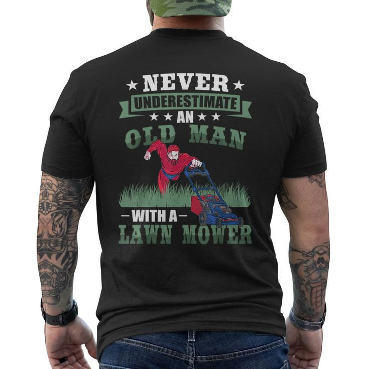 Never Underestimate An Old Men Lawn Mower Funny Garden Gift For Mens Mens Back Print T-shirt