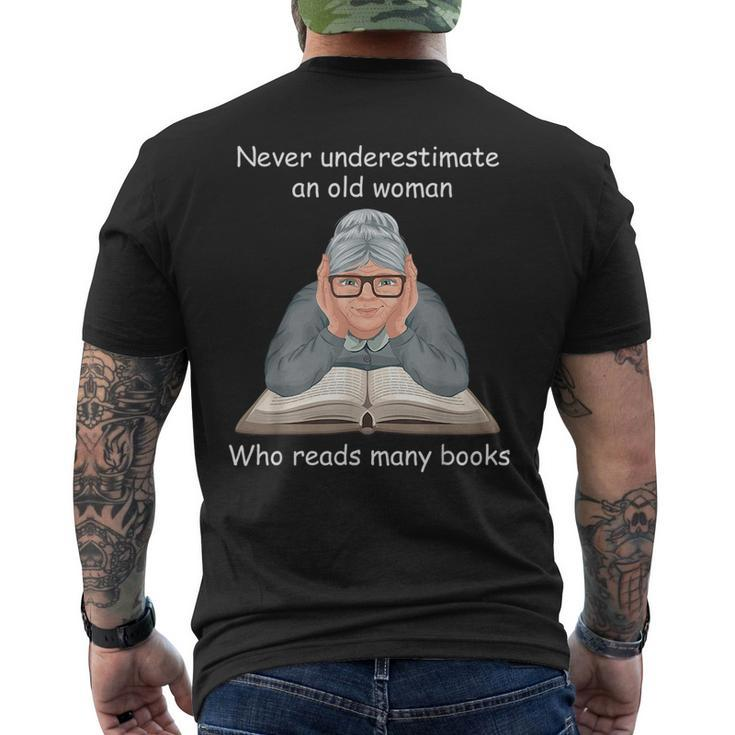 Never Underestimate An Old Woman Who Reads Many Books Old Woman Funny Gifts Mens Back Print T-shirt