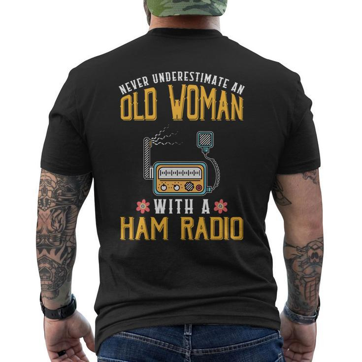 Never Underestimate An Old Woman With A Ham Radio Design Old Woman Funny Gifts Mens Back Print T-shirt