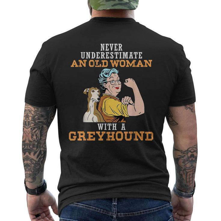 Never Underestimate An Old Woman With Greyhound Dog Lover Old Woman Funny Gifts Mens Back Print T-shirt