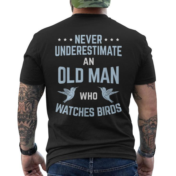 Never Underestimate Old Man Birdwatching Birding Birder Gift For Mens Mens Back Print T-shirt