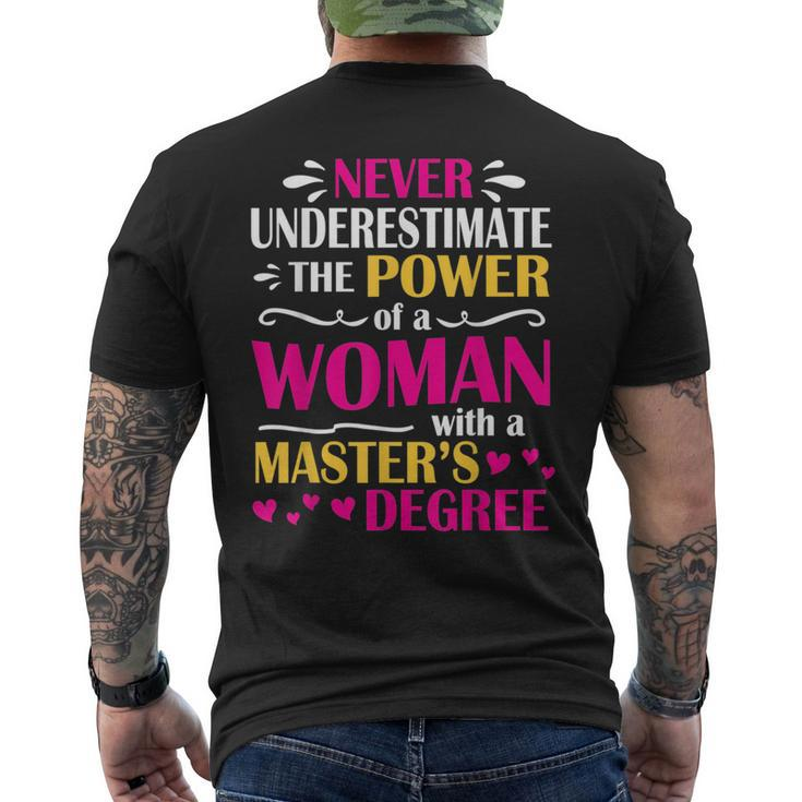 Never Underestimate Power Of A Woman With A Masters Degree Mens Back Print T-shirt