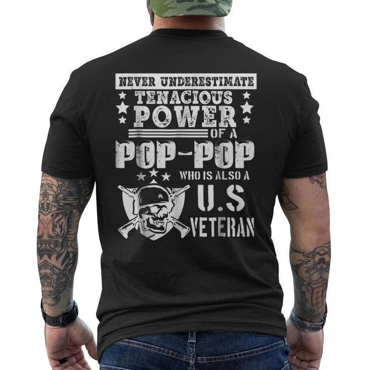 Never Underestimate Tenacious Power Of Us Veteran Poppop Sh Mens Back Print T-shirt