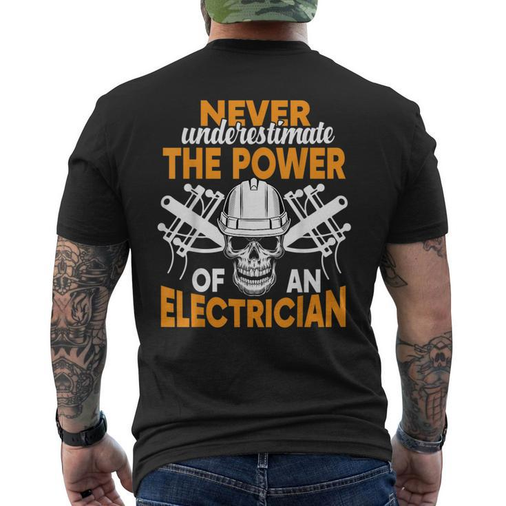Never Underestimate The Power Of An Electrician Electrician Funny Gifts Mens Back Print T-shirt