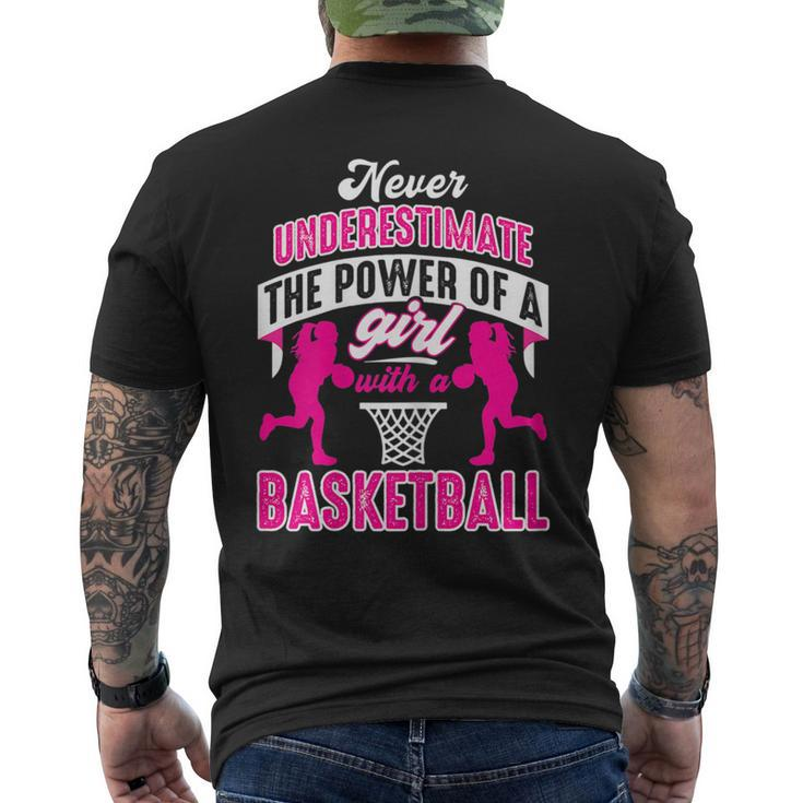 Never Underestimate The Power Of Girl With A Basketball Basketball Funny Gifts Mens Back Print T-shirt