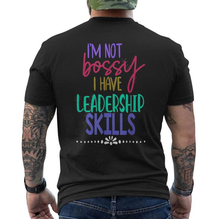 I Am Not Bossy I Have Leadership Skills Quote Men's T-shirt Back Print