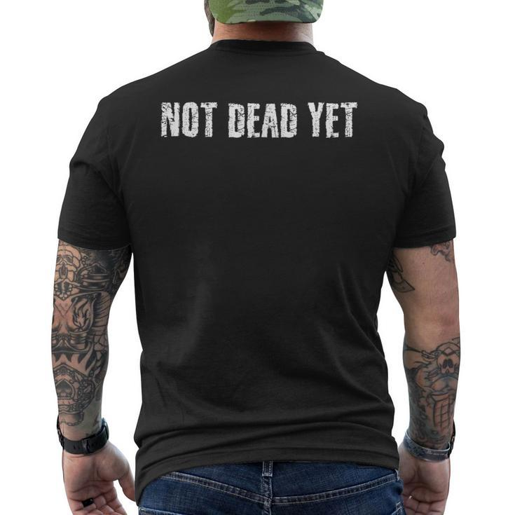 Not Dead Yet Undead Zombie Veteran Idea Men's T-shirt Back Print