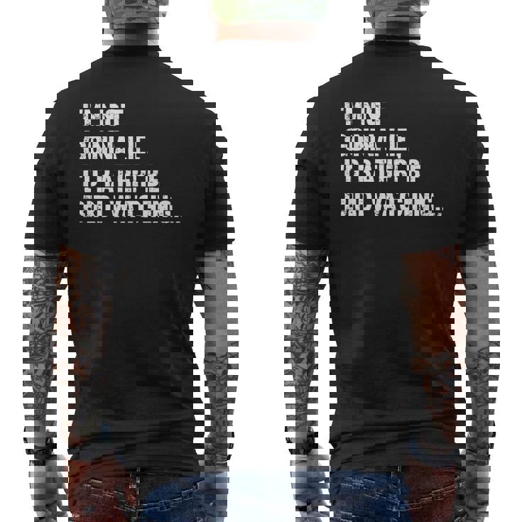 Im Not Gonna Lie Id Rather Be Birdwatching Ngl   Birdwatching Gifts Mens Back Print T-shirt