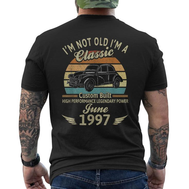 Im Not Old Im 1997 Classic Custom Built June Birthday Men's Back Print T-shirt
