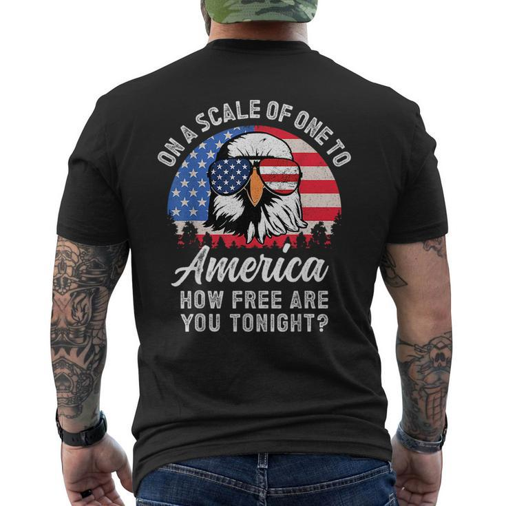 On A Scale Of One To America How Free Are You Tonight Mens Back Print T-shirt