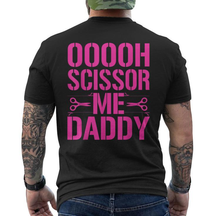 Ooooh Scissor Me Daddy Men's T-shirt Back Print